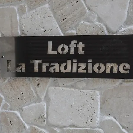 Loft La Tradizione Bed and Breakfast
